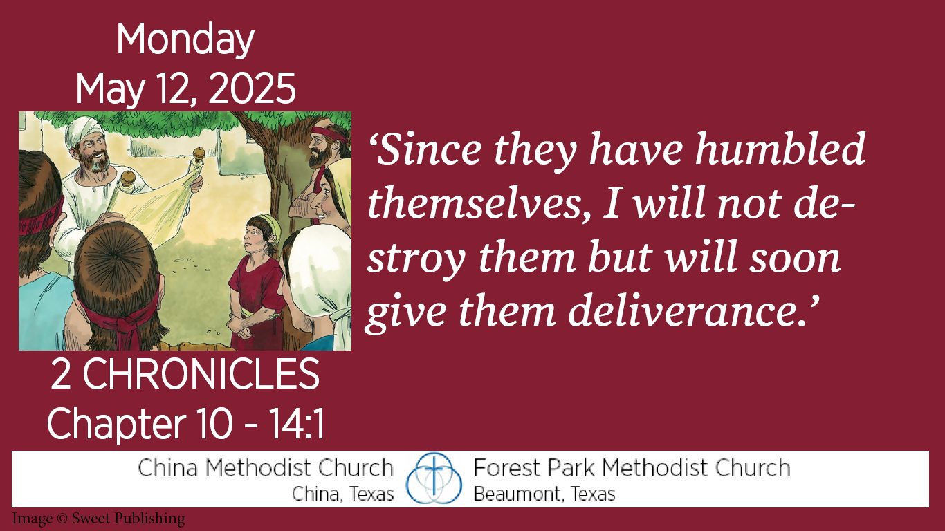 Since they have humbled themselves, I will not destroy them but will soon give them deliverance.