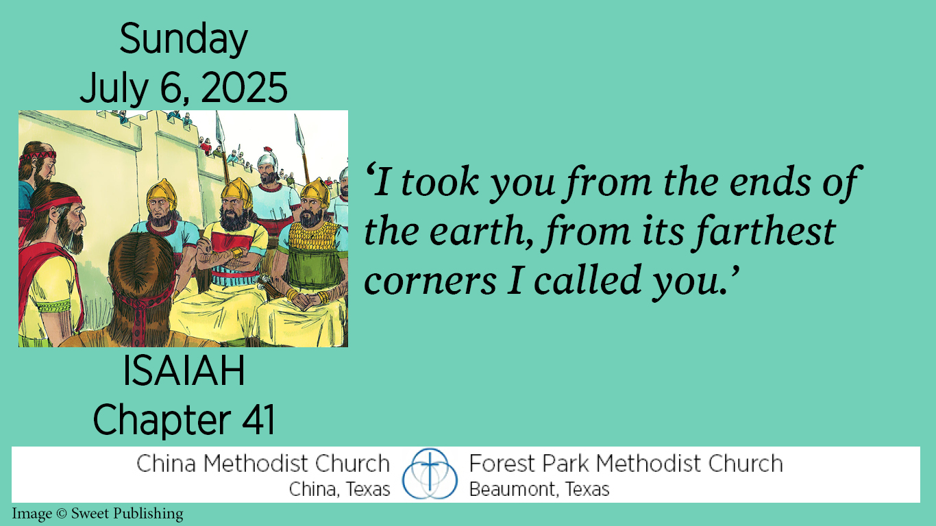 I took you from the ends of the earth, from its farthest corners I called you.